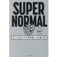 SUPER NORMAL―凡人が上位1%の「成功者」になる抜け道 [単行本]