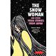 The Snow Woman and Other Yokai Stories from Japan [単行本]