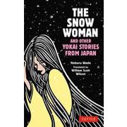 The Snow Woman and Other Yokai Stories from Japan [単行本]