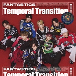 FANTASTICS from EXILE TRIBE／Temporal Transition