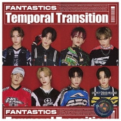 FANTASTICS from EXILE TRIBE／Temporal Transition