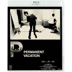 パーマネント・バケーション [Blu-ray Disc]