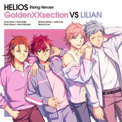 HELIOS Rising Heroes GoldenXXsection VS LILIAN