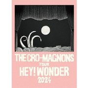 ザ・クロマニヨンズ ツアー HEY! WONDER 2024