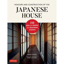 Measure and Construction of the Japanese House－250 Plans and Sketches Plus Illustrations of Joinery 新版 [単行本]
