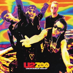 U2／ZOO TV ライヴ・イン・ダブリン 1993 EP