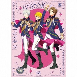 S.E.M／THE IDOLM@STER SideM 10th ANNIVERSARY P@SSION 12 S.E.M