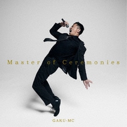 GAKU-MC／Master of Ceremonies