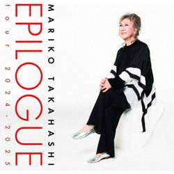 髙橋真梨子／EPILOGUE tour 2024-2025