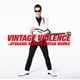 VINTAGE VIOLENCE ～鮎川誠 GUITAR WORKS