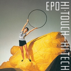 EPO／HI・TOUCH-HI・TECH