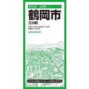 都市地図山形県 鶴岡市 三川町(都市地図山形県) [全集叢書]