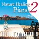 青木晋太郎／Nature Healing Piano2 カフェで静かに聴くピアノと自然音