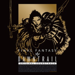 DAWNTRAIL: FINAL FANTASY ⅩⅣ Original Soundtrack [Blu-ray Disc]