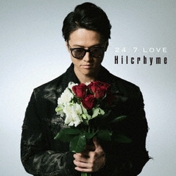 Hilcrhyme／24/7 LOVE