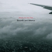 ミュージック・フォー・ザ・フィルム 『ECMレコード-サウンズ&サイレンス』