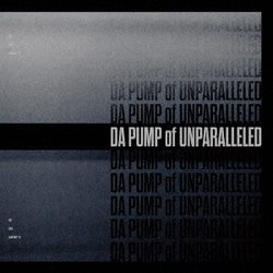 DA PUMP／DA PUMP of UNPARALLELED [アナログディスク]