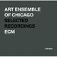 アート・アンサンブル・オブ・シカゴ／ECM レジェンド・ベスト・セレクション