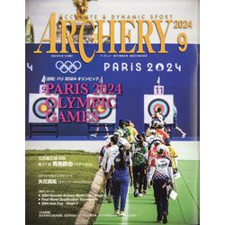 Archery (アーチェリー) 2024年 09月号 [雑誌]