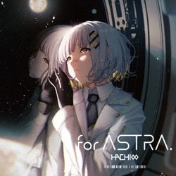 HACHI／for ASTRA.
