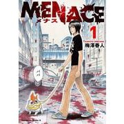 MENACE　(１)<1>(角川コミックス・エース) [コミック]