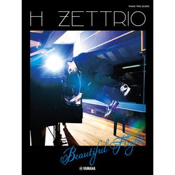 ピアノトリオスコア(Piano/Double Bass/Drums) H ZETTRIO 『Beautiful Flight』 [単行本]