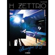 ピアノトリオスコア(Piano/Double Bass/Drums) H ZETTRIO 『Beautiful Flight』 [単行本]