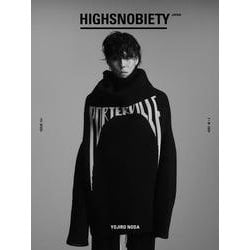HIGHSNOBIETY JAPAN ISSUE13+ YOJIRO NODA [単行本]