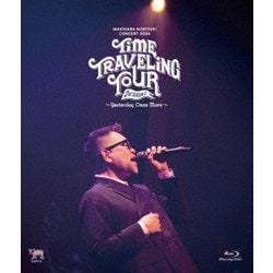 槇原敬之／Makihara Noriyuki Concert 2024 "TIME TRAVELING TOUR" 2nd Season ～Yesterday Once More～ [Blu-ray Disc]