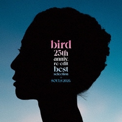 bird／25th anniv. re-edit best selection + SOULS 2024 [アナログディスク]