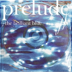 KJRGL／prelude～the brilliant blue
