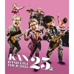 KAN／BAND LIVE TOUR 2022 25歳 [Blu-ray Disc]