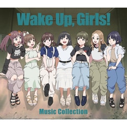 Wake Up,Girls!／Wake Up,Girls! Music Collection