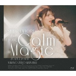 石原夏織／石原夏織 2nd LIVE TOUR Calm Magic [Blu-ray Disc]