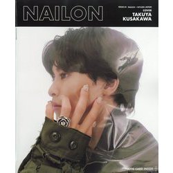 NAILON ISSUE 01 TAKUYA KUSAKAWA 2024年 09月号 [雑誌]