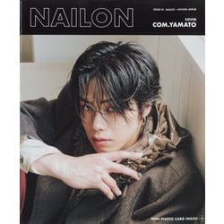 NAILON ISSUE 01 COM. YAMATO 2024年 11月号 [雑誌]