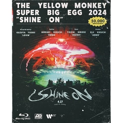 THE YELLOW MONKEY／THE YELLOW MONKEY SUPER BIG EGG 2024 "SHINE ON" [Blu-ray Disc]