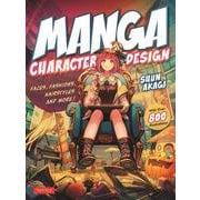 Manga Character Design－Faces, Fashions, Hairstyles and More! (With Over 800 Illustrations) [単行本]