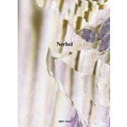 Nerhol作品集　2007－2024 [単行本]