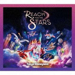 東京ディズニーランド／Reach for the Stars