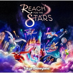 東京ディズニーランド／Reach for the Stars