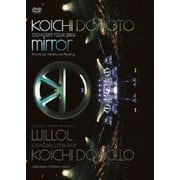 KOICHI DOMOTO CONCERT TOUR 2006 mirror ~The Music Mirrors My Feeling~