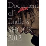 Document of Endless SHOCK 2012 -明日の舞台へ-