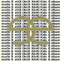 KinKi Kids／E album