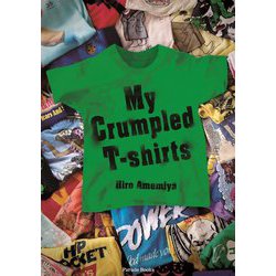 My Crumpled T-shirts [単行本]
