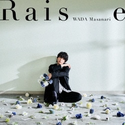 和田雅成／Raise