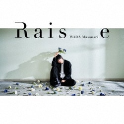 和田雅成／Raise