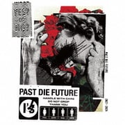 Past die Future