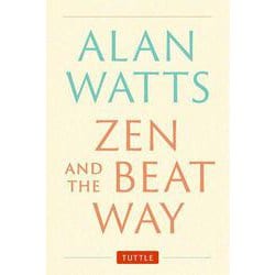 Zen and the Beat Way [単行本]