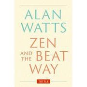 Zen and the Beat Way [単行本]